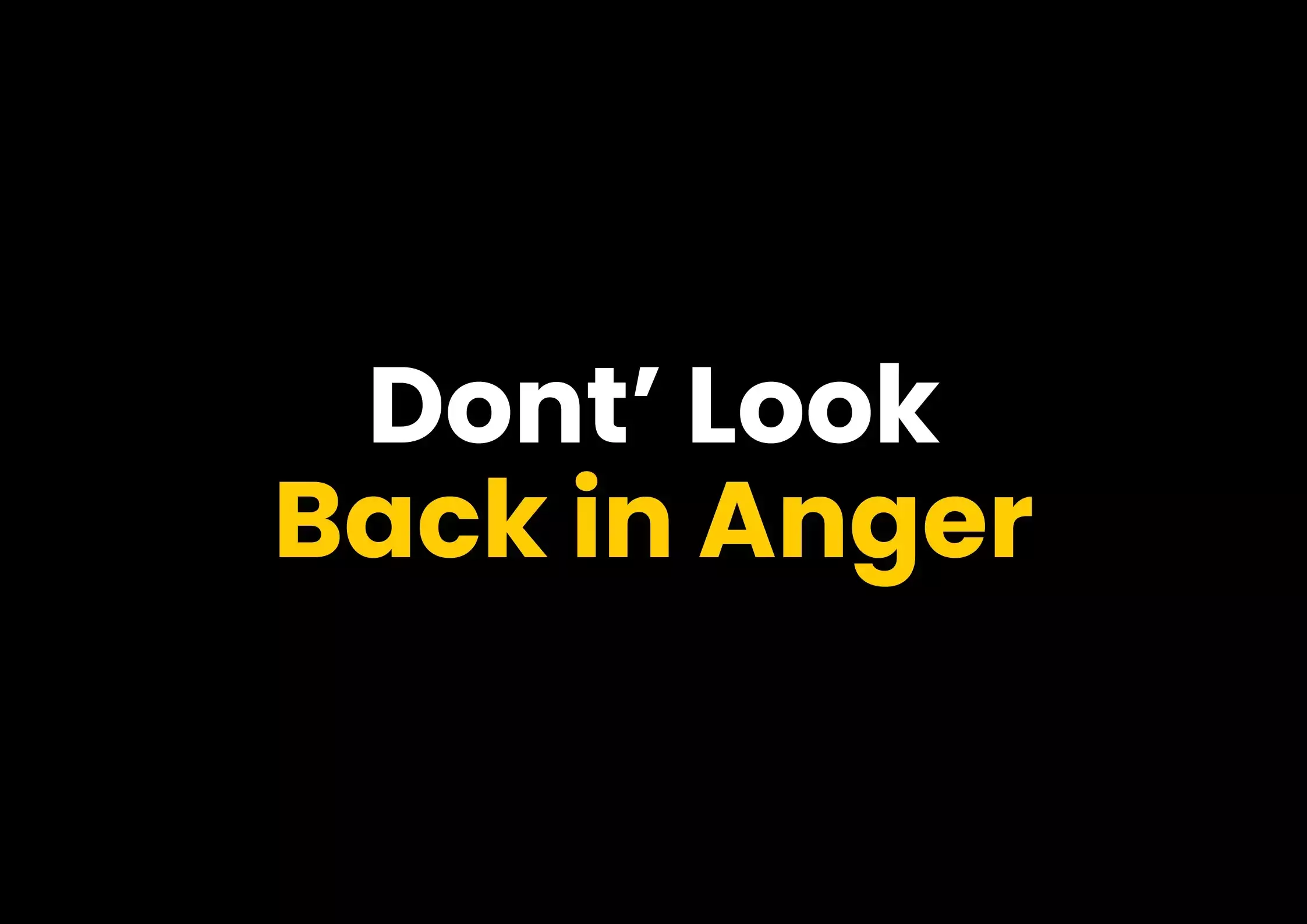 Dont’ Look Back in Anger Paroles