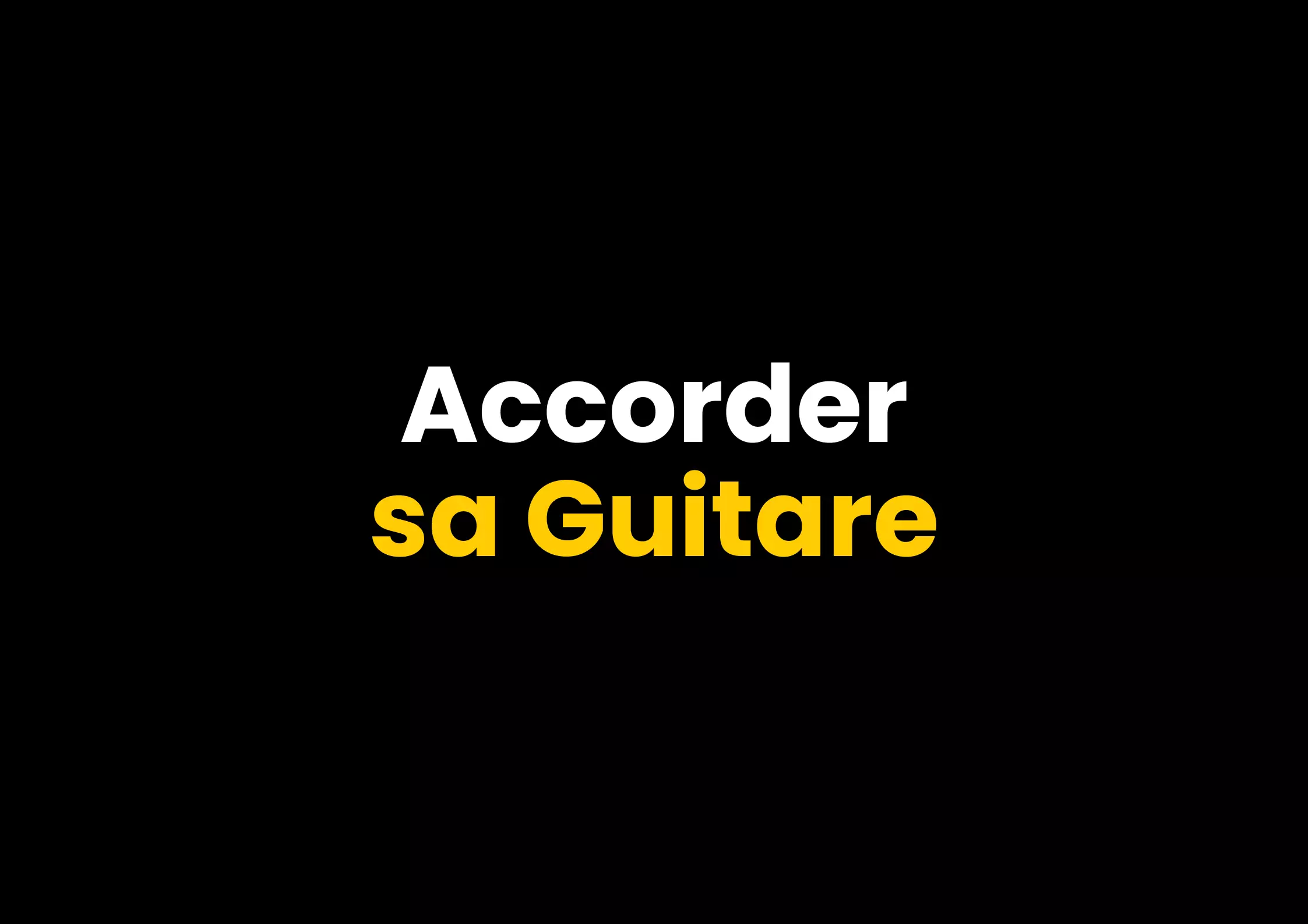 accorder sa guitare