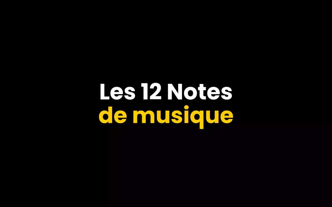 Les 12 notes de musique à la guitare