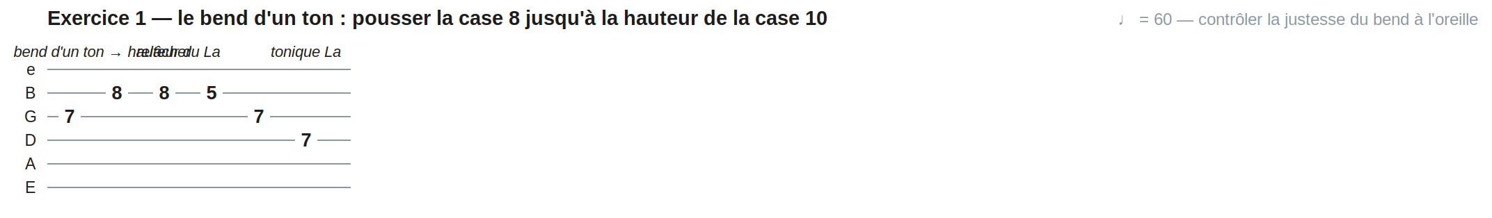 Exercice 1 — le bend d'un ton : pousser la case 8 jusqu'à la hauteur de la case 10
